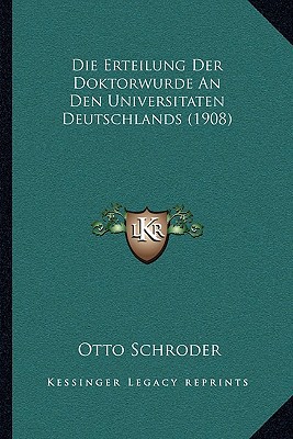 Die Erteilung Der Doktorwurde an Den Universitaten Deutschlands magazine reviews