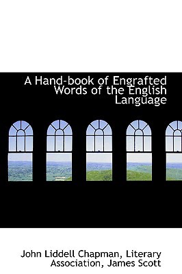 A Hand-book of Engrafted Words of the English Language magazine reviews