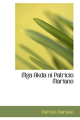 MGA Akda Ni Patricio Mariano magazine reviews