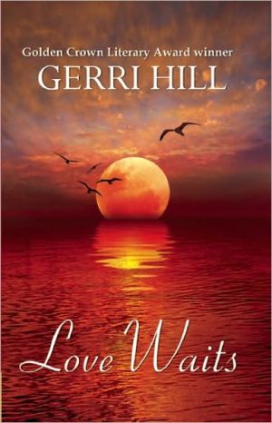 Love Waits book written by Gerri Hill