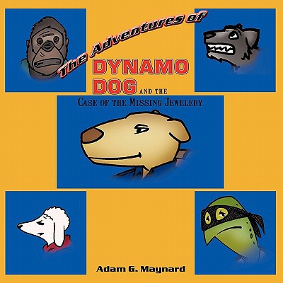 The Adventures of Dynamo Dog and the Case of the Missing Jewelery magazine reviews