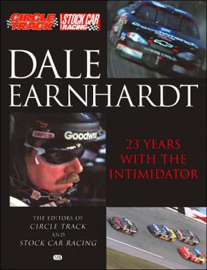Dale Earnhardt: 23 Years with the Intimidator book written by Circle Track Magazine Editors