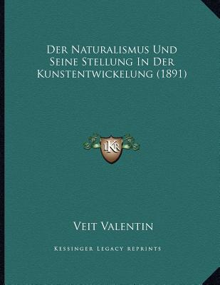 Der Naturalismus Und Seine Stellung in Der Kunstentwickelung magazine reviews