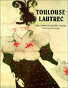 Toulouse-Lautrec: The Complete Graphic Works magazine reviews