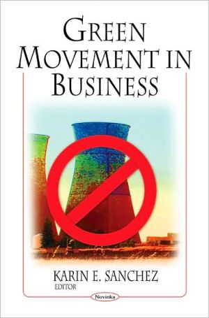 Green Movement in Business book written by Karin E. Sanchez