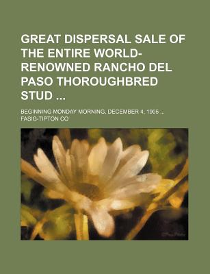Great Dispersal Sale of the Entire World-Renowned Rancho del Paso Thoroughbred Stud magazine reviews