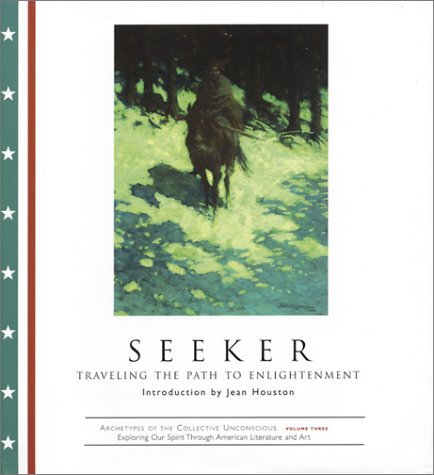 Archetypes: Seeker, Vol. 3 book written by Jean Houston