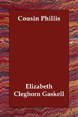 Cousin Phillis book written by Elizabeth Gaskell