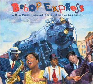 Bebop Express, <center>The whistle's a-blowin',
the engine's a-pumpin' —
 conductors are dancin'
 and passengers jumpin'!
Quick! Climb aboard the Bebop Express.
</center>
This rockin', rhythmic railroad adventure celebrates the uniqueness o, Bebop Express