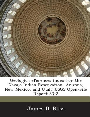 Geologic References Index for the Navajo Indian Reservation, Arizona, New Mexico, and Utah magazine reviews