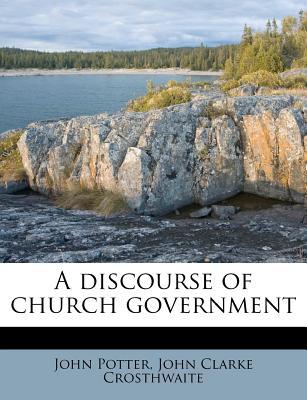 A Discourse of Church Government magazine reviews