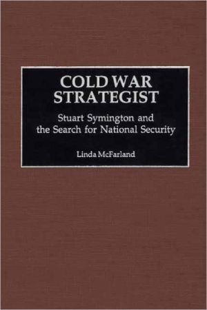 Cold War Strategist book written by Linda Mcfarland