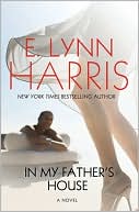 In My Father's House book written by E. Lynn Harris