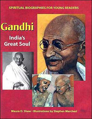 Mahatma Gandhi: A Spiritual Biography for Young People book written by Maura Shaw