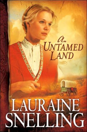Untamed Land book written by Lauraine Snelling
