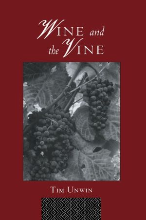 Wine and the Vine: An Historical Geography of Viticulture and the Wine Trade magazine reviews