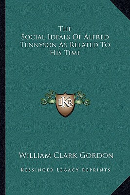 The Social Ideals of Alfred Tennyson as Related to His Time magazine reviews