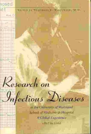 Research of Infectious Diseases at the University of Maryland: 1807-2000 magazine reviews