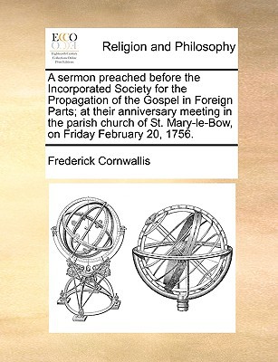 A   Sermon Preached Before the Incorporated Society for the Propagation of the Gospel in Foreign Par magazine reviews