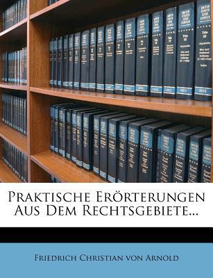 Praktische Er Rterungen Aus Dem Rechtsgebiete... magazine reviews