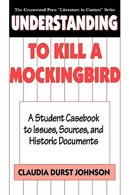 Understanding To kill a mockingbird