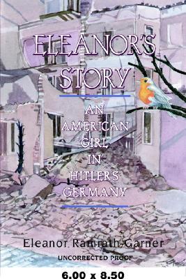 Eleanor's Story: An American Girl in Hitler's Germany magazine reviews