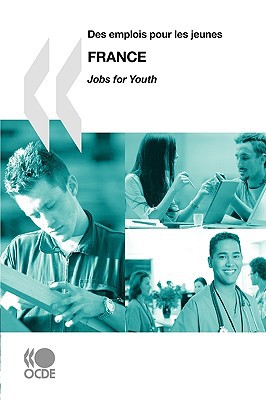 Jobs for Youth/Des Emplois Pour Les Jeunes Jobs for Youth/Des Emplois Pour Les Jeunes: France 2009 magazine reviews