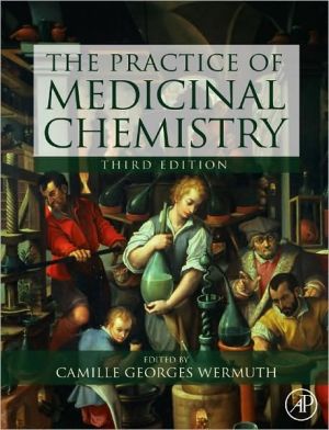 Practice of Medicinal Chemistry book written by Camille Georges Wermuth