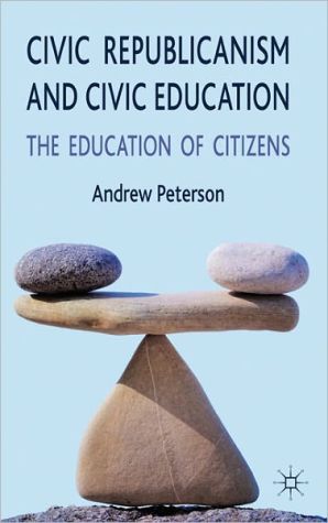 Civic Republicanism and Civic Education: The Education of Citizens magazine reviews