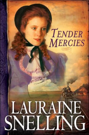 Tender Mercies, repack book written by Lauraine Snelling