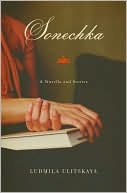 Sonechka: A Novella and Stories book written by Ludmila Ulitskaya