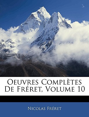 Oeuvres Compltes de Frret, Volume 10 magazine reviews