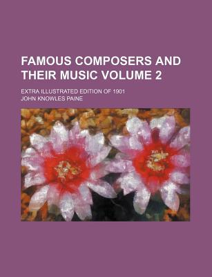 Famous Composers and Their Music Volume 2 magazine reviews