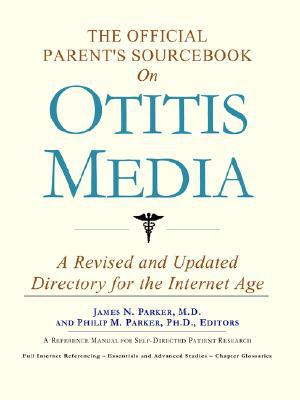 The Official Parent's Sourcebook On Otitis Media magazine reviews