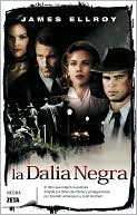 La dalia negra (The Black Dahlia) book written by James Ellroy