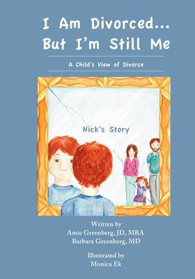 I Am Divorced...But I'm Still Me - A Child's View of Divorce - Nick's Story magazine reviews