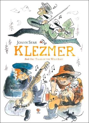 Klezmer: Book One: Tales of the Wild East book written by Joann Sfar