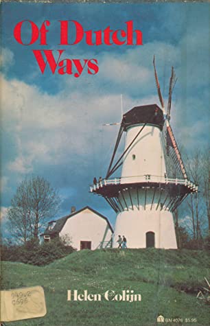 Of Dutch Ways book written by Helen Colijn