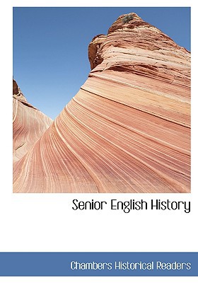 Senior English History book written by Chambers Historical Readers
