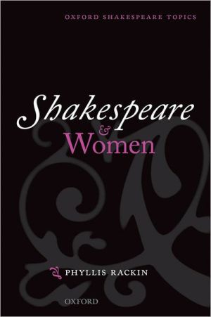 Shakespeare and Women book written by Phyllis Rackin