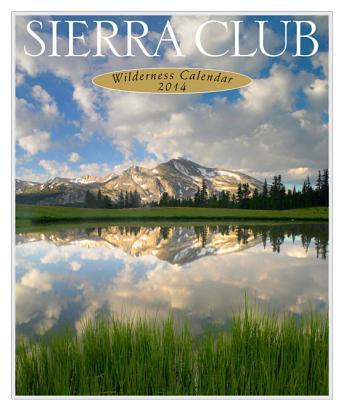 Sierra Club Wilderness Calendar 2014 magazine reviews