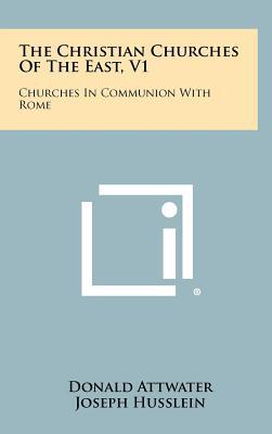 The Christian Churches of the East, V1 magazine reviews