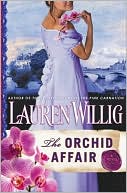 The Orchid Affair (Pink Carnation Series #8) written by Lauren Willig