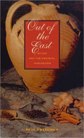 Out of the East: Spices and the Medieval Imagination magazine reviews