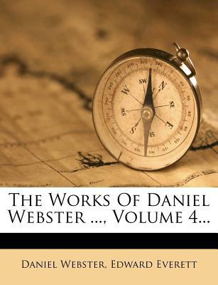 The Works of Daniel Webster ..., Volume 4... magazine reviews