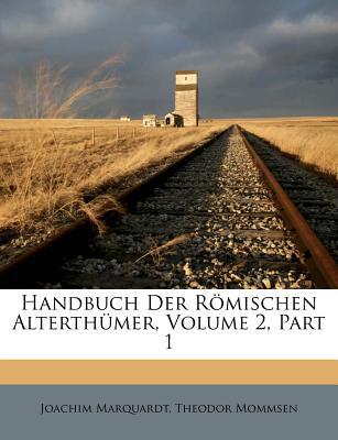 Handbuch Der R Mischen Alterth Mer, Volume 2, Part 1 magazine reviews