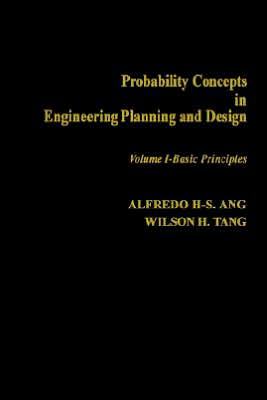Probability Concepts in Engineering Planning and Design book written by Wilson H. Tang