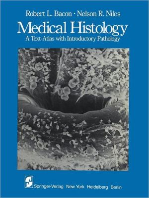 Medical Histology: A Text-Atlas with Introductory Pathology magazine reviews