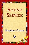 Active Service book written by Stephen Crane