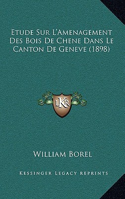 Etude Sur L'Amenagement Des Bois de Chene Dans Le Canton de Geneve magazine reviews